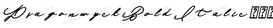 Dragonwyck Bold Italic字体转换